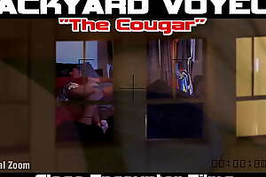PROMO - THE COUGAR  Voyeur Neighbor Adventure in the Big City  Ultimate Fantasy Voyeur Experience piercing the night and capturing the Private Affairs of my Neighbor  Backyard Exhibitionist adventures  Neighbor Exhibitionist Straight Guy with Big Cock 
